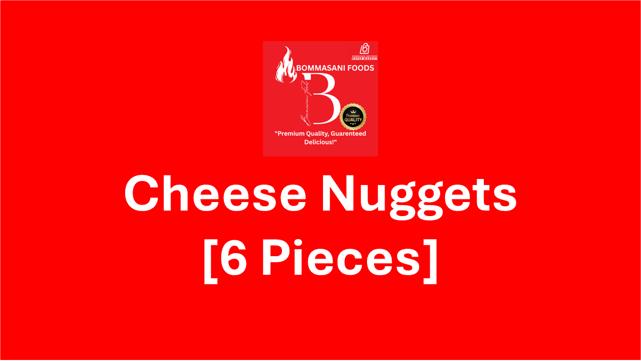 Cheese Nuggets [6 Pieces]