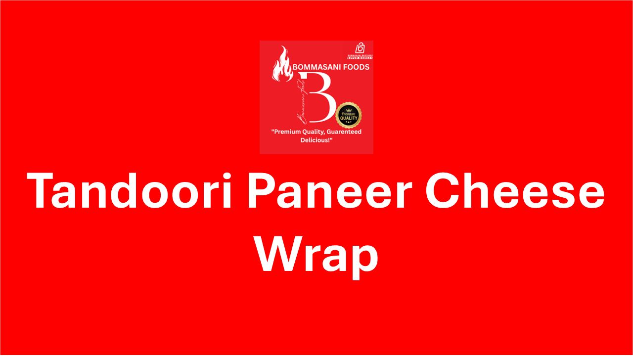 Tandoori Paneer Cheese Wrap