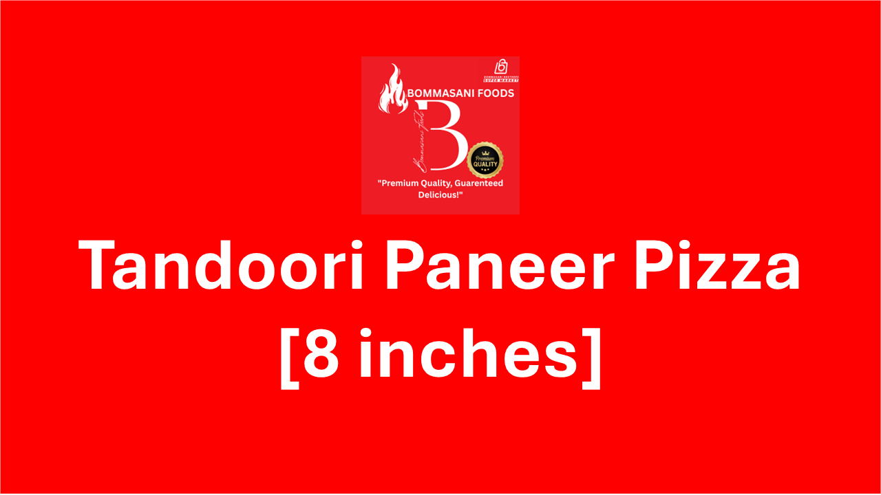 Tandoori Paneer Pizza [8 inches]